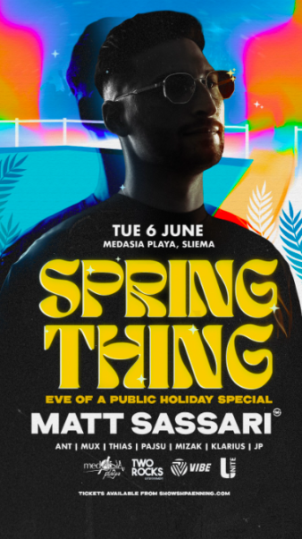 SPRING THING presents MATT SASSARI (Eve of a Public Holiday) in Malta, Clubbing Malta,  7.06.2023 -  7.06.2023